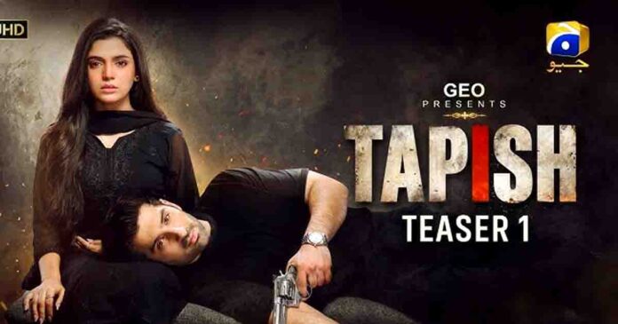 Tapish Geo TV – Powerful Drama Starting 25 May 2026